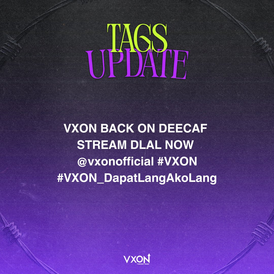 VXONTrendsPH's tweet photo. [#️⃣] TAG UPDATE

VXON is back on #DEECAF! ✨ Let's watch it together and use our tags below, VIXIES!

VXON BACK ON DEECAF
STREAM DLAL NOW
@vxonofficial #VXON 
#VXON_DapatLangAkoLang https://t.co/d3GXUCxvIT