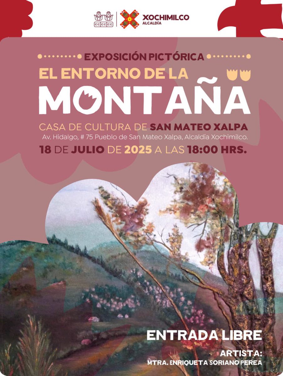 El arte y la naturaleza se unen para transformarnos. 🎨🏞️

Te invitamos a la exposición El Entorno de la Montaña, de la Mtra. Enriqueta Soriano Perea, en la Casa de Cultura San Mateo Xalpa.

🗓️ 18 de julio | Entrada libre
#DesdeElPuebloYParaElPueblo
#TierraDeGuardianes🌿