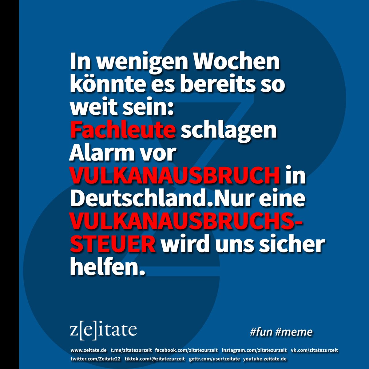 Zeitate22's tweet photo. #fachleute #vulkanausbruch #klimawandel #krisenbewältigung #Neuesteuer #merzkannesnicht #spd5 #funmemes😂 #zeitate https://t.co/APKDUmpihz