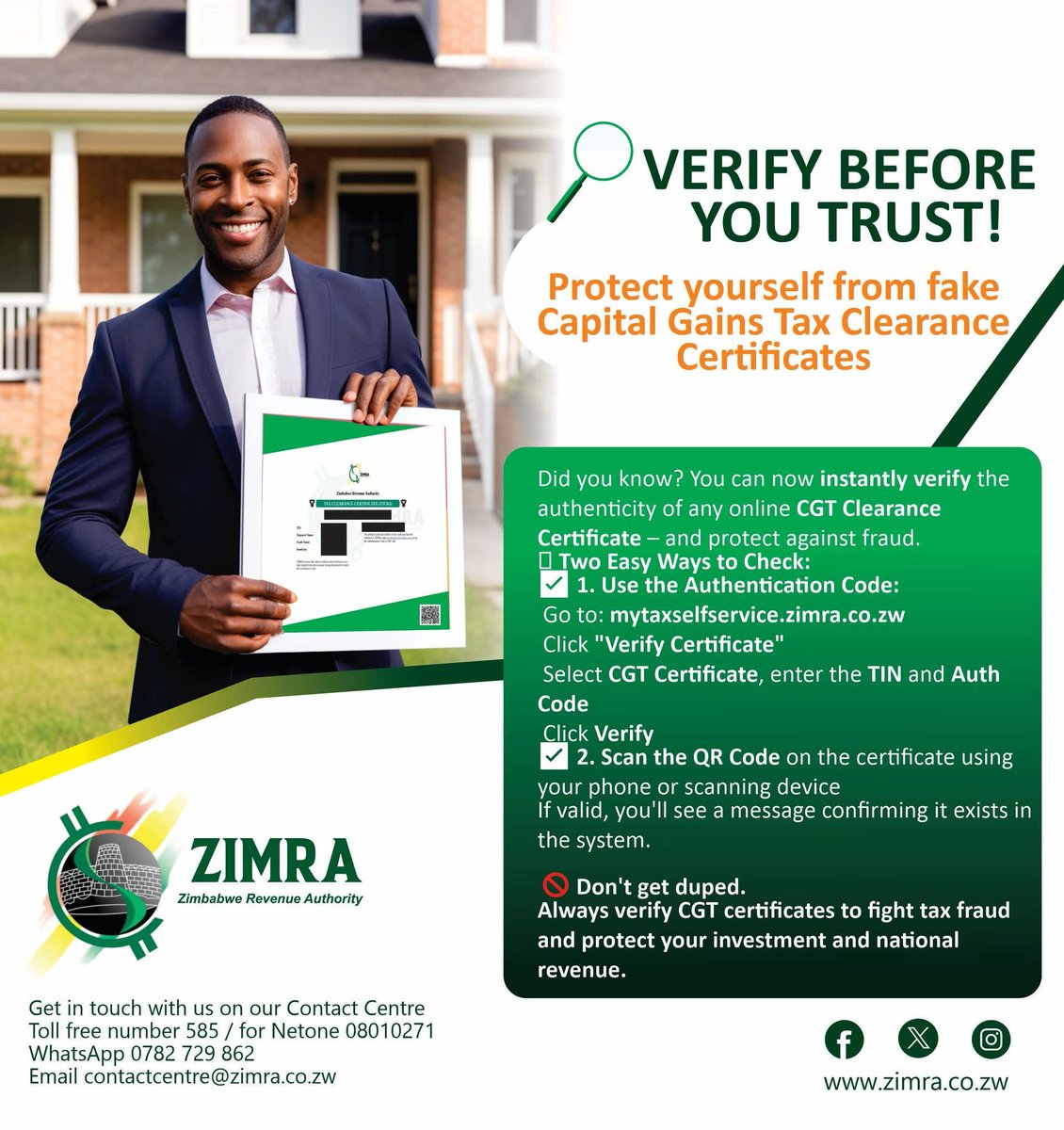 Did you know? You can now instantly verify the authenticity of any online CGT Clearance Certificate – &amp; protect against fraud.
Don't get duped.
Always verify CGT certificates to fight tax fraud and protect your investment and national revenue
#ZIMRA #CGT
zimra.co.zw/news/22-taxman…