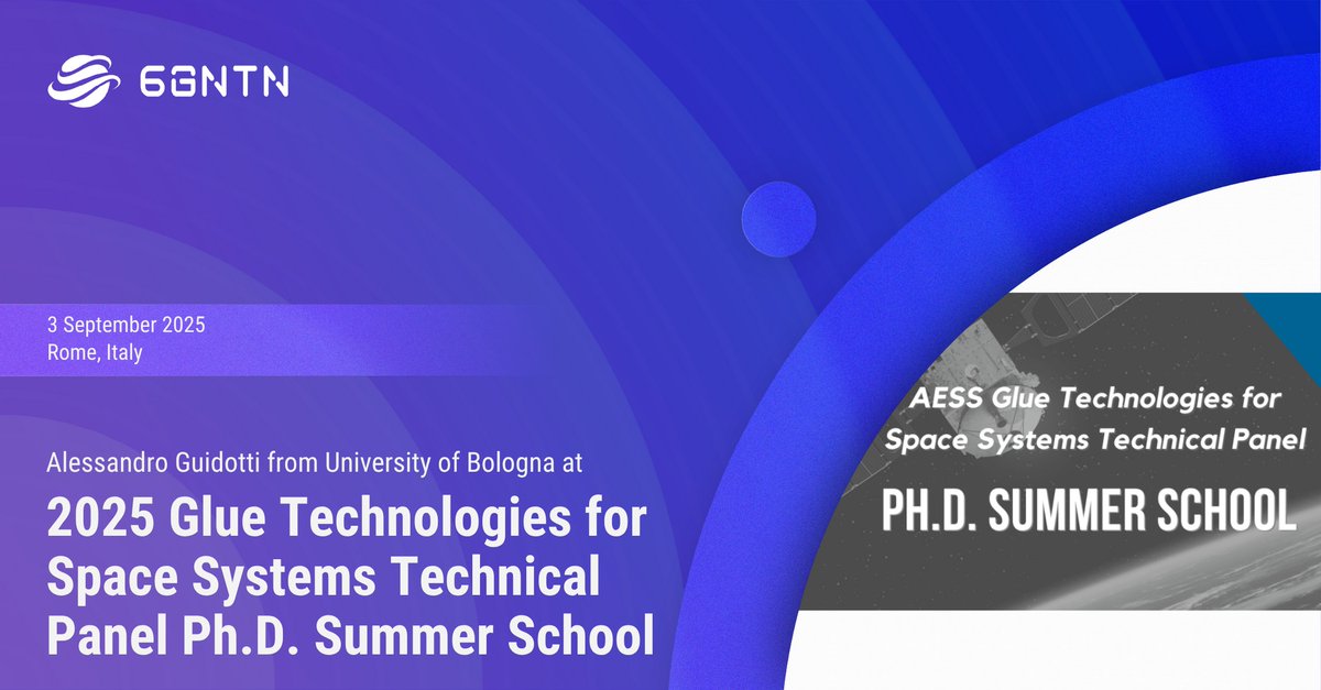 Our partner Alessandro Guidotti from <a href="/Unibo/">Università di Bologna</a> will deliver a lecture on 3 September as part of “2025 Glue Technologies for Space Systems Technical Panel Ph.D. Summer School.”
🗓️1–5 September
📍Italian Space Agency (ASI), Rome &amp; Online 
Register by 18 August: ieee-aess.org/event/workshop…