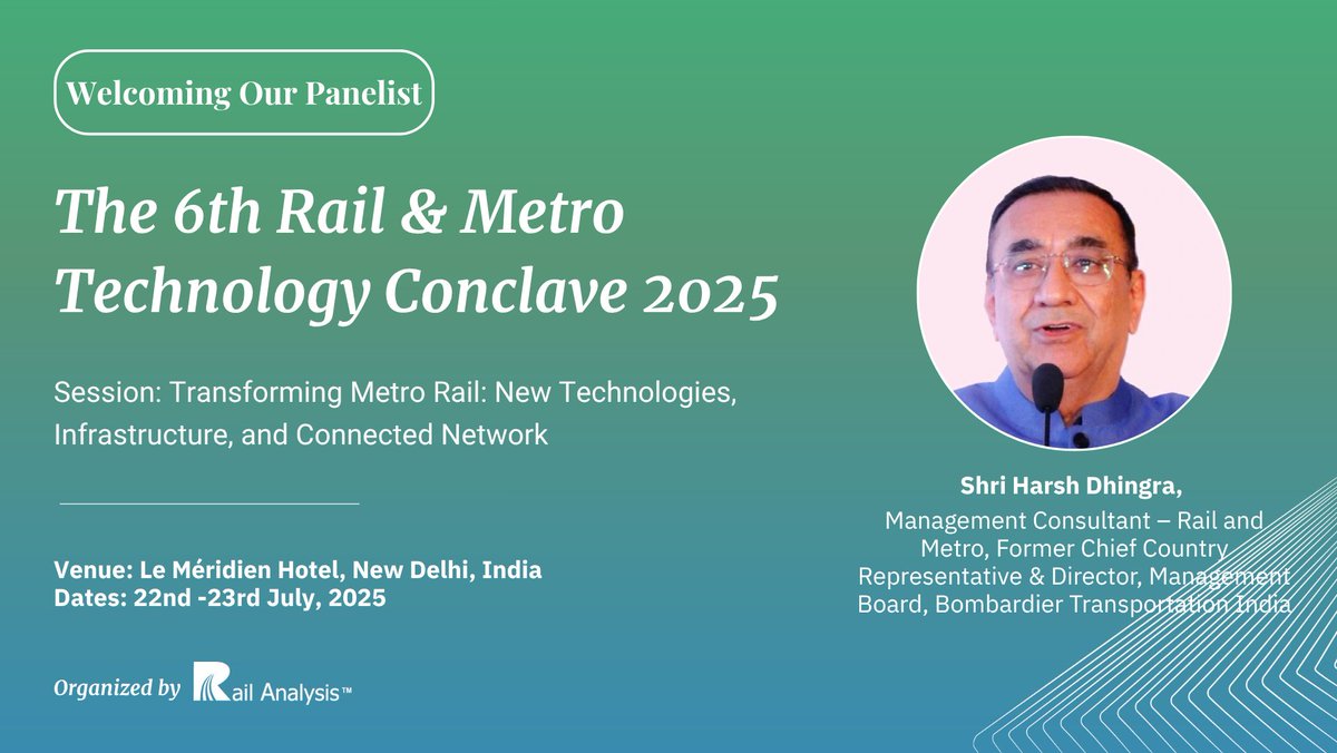 🚄 We’re proud to welcome Shri Harsh Dhingra, Former Chief Country Representative, Bombardier Transportation India, as Panelist at #RMT2025!

🗓️ July 22–23, 2025
📍 Le Méridien, New Delhi

🎤 Session: Transforming Metro Rail: Tech &amp; Connectivity

#RMT2025 #RailAnalysis #Event