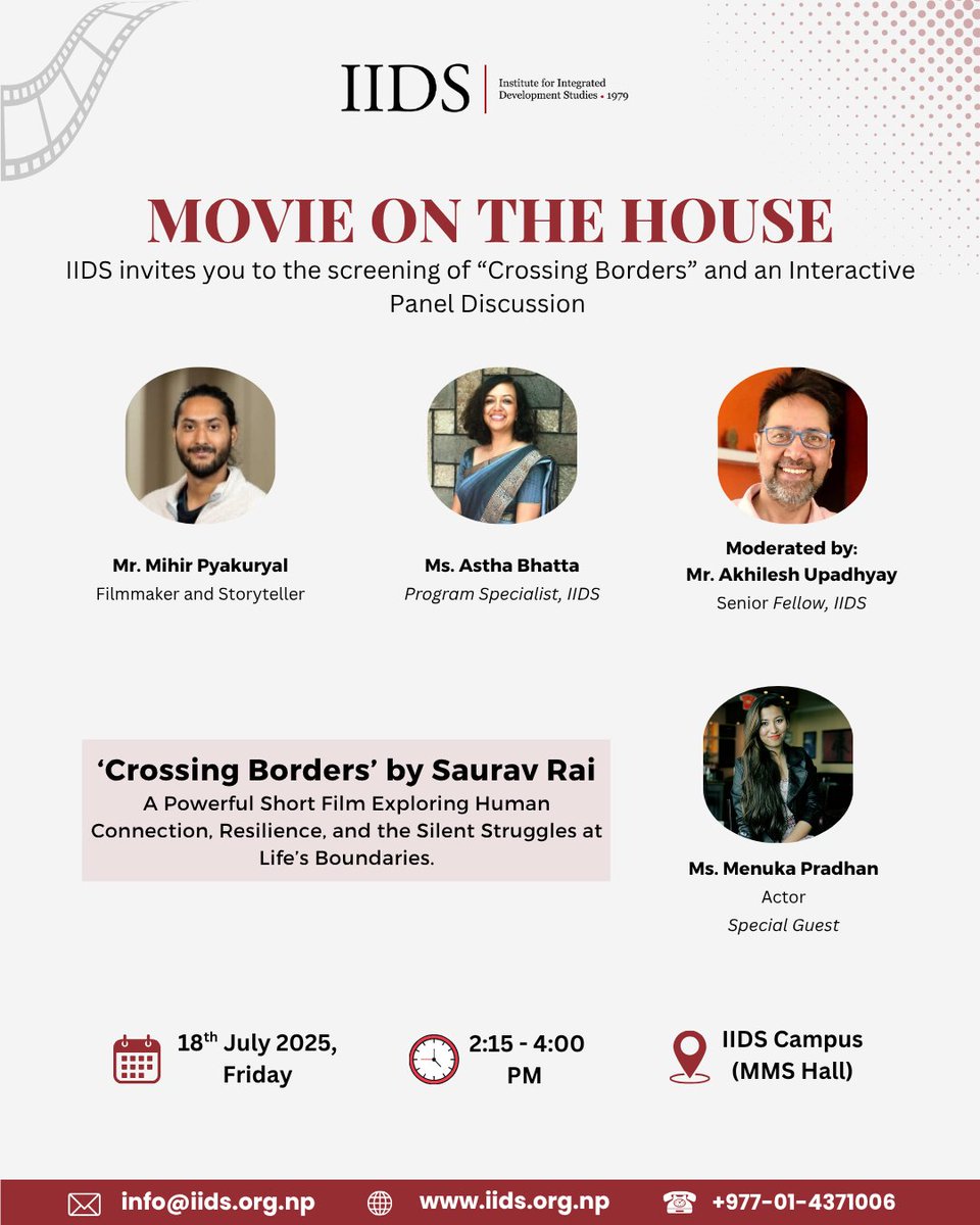 IIDS (@iids1979) on Twitter photo ๐ฌ Join us for the 11th Movie on the House at IIDS!
Weโre screening Crossing Borders โ a powerful short on identity & belonging.
๐ค Panel: Mihir Pyakuryal, <a href="/bhattastha/">Astha Bhatta</a>
๐ฃ๏ธ Moderator: <a href="/akhileshU/">Akhilesh Upadhyay</a>
๐ Guest: Menuka Pradhan
๐
July 18 | ๐ 2:15โ4PM | ๐ IIDS ๐ฌ Join us for the 11th Movie on the House at IIDS!
Weโre screening Crossing Borders โ a powerful short on identity & belonging.
๐ค Panel: Mihir Pyakuryal, <a href="/bhattastha/">Astha Bhatta</a>
๐ฃ๏ธ Moderator: <a href="/akhileshU/">Akhilesh Upadhyay</a>
๐ Guest: Menuka Pradhan
๐
July 18 | ๐ 2:15โ4PM | ๐ IIDS