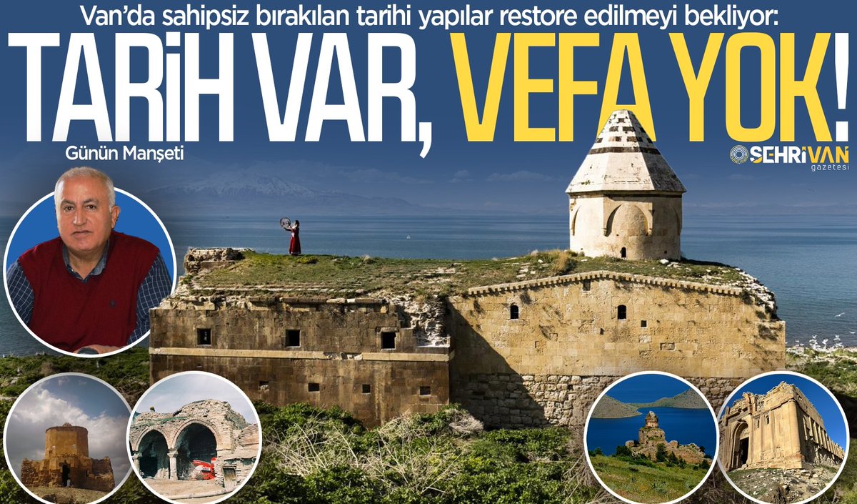 Van’da sahipsiz bırakılan tarihi yapılar restore edilmeyi bekliyor:
TARİH VAR, VEFA YOK!

sehrivangazetesi.com/vanda-vefa-yok…