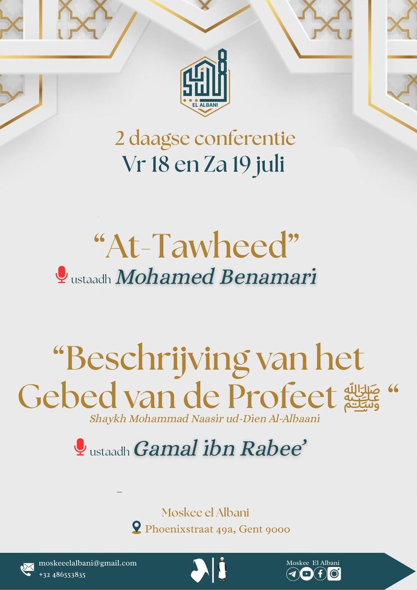 Moskee El Albani organiseert een 2-daagse conferentie, إن شاء الله!

📚 Thema’s van de conferentie:

🔹 “At-Tawheed”
🎙️ Spreker: Ustaadh Mohamed Benamari
Een essentiële lezing over de eenheid van Allah.