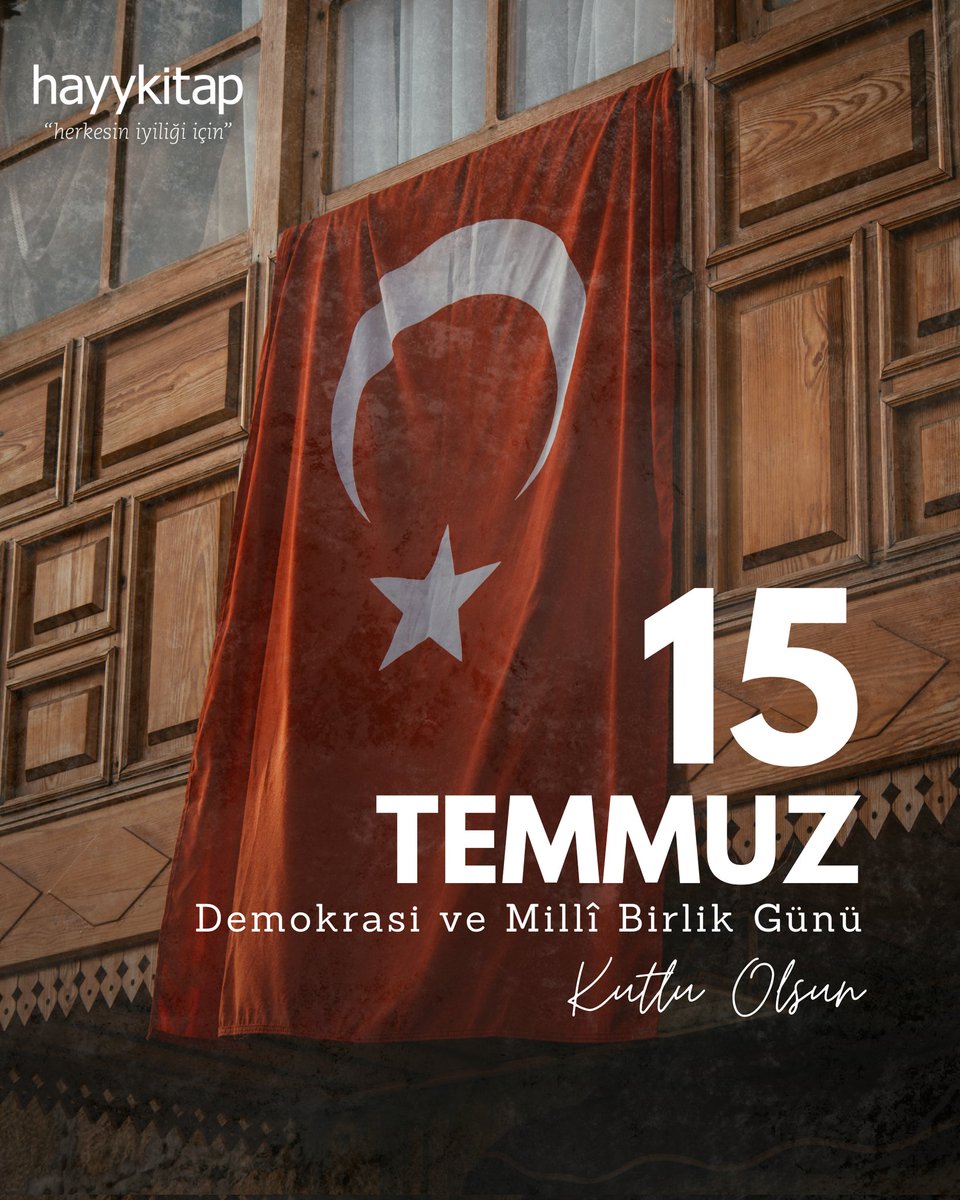 hayykitap (@hayykitap) on Twitter photo 15 Temmuz Demokrasi ve Milli Birlik Günü kutlu olsun. 15 Temmuz Demokrasi ve Milli Birlik Günü kutlu olsun.
