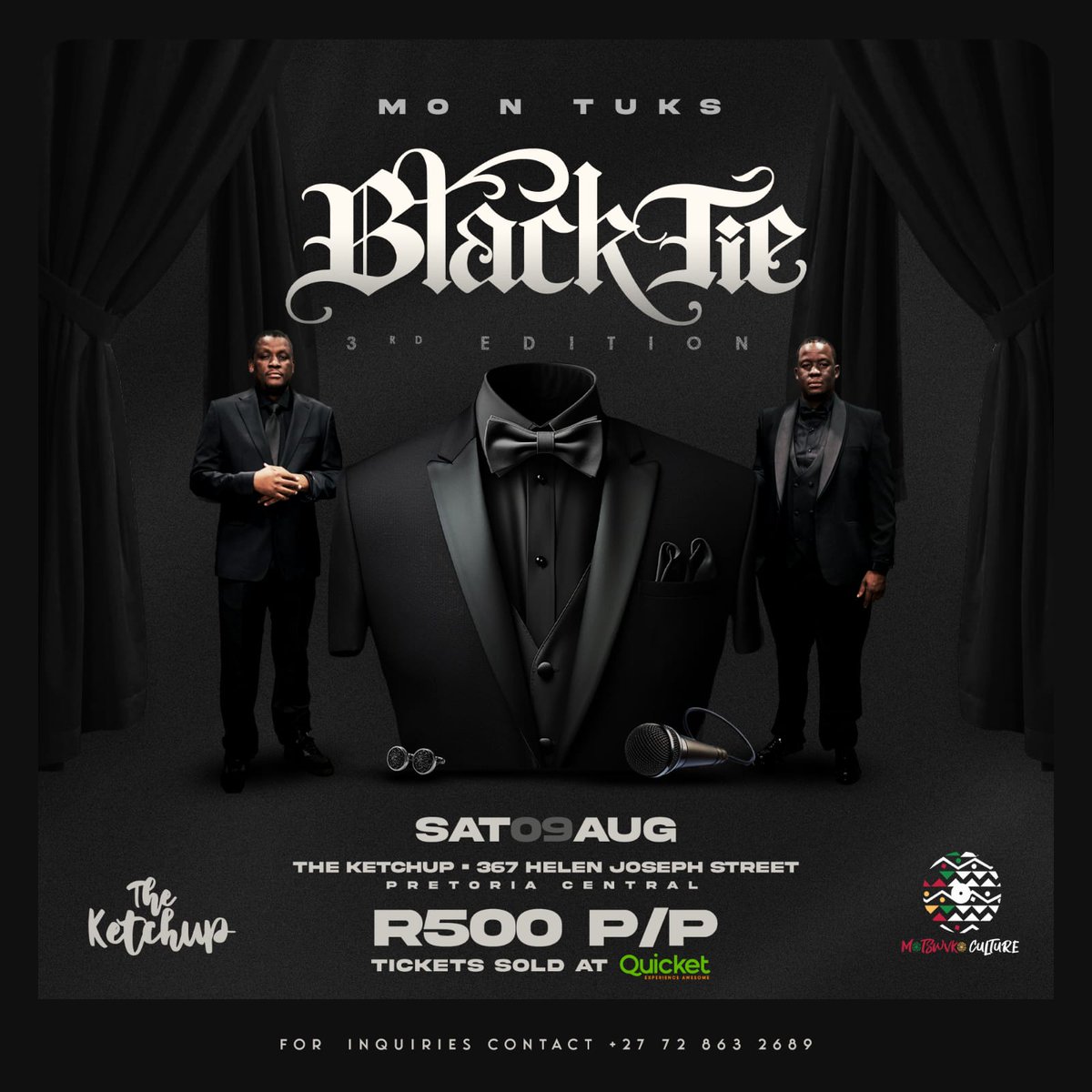 Black Tie Tour .. get your ticket on quicket
#ketchup
#pretoria 
#motswvkoculture
