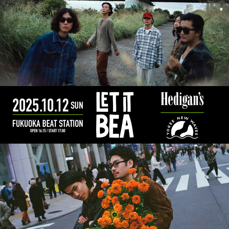 letitbea_fuk's tweet image. 𓊝LET IT BEA𓊝
\終演予定時刻のご案内/
19:30頃の終演を予定しております。
日帰りでのライブ参戦も可能です✈︎✈︎✈︎
Ticket⇓
BEA WEB 2次受付スタート
7/17(THU)12:00〜7/21(MON)23:59
l-tike.com/st1/beaweb-let…
Detail⇓
Hedigan’s/YOGEE NEW WAVES
➤ 2025.10/12(SUN)
➤…