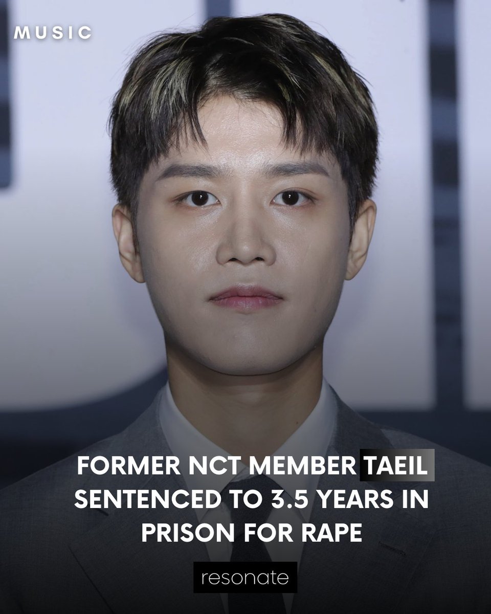 ResonateVoices's tweet image. Taeil, whose real name is Moon Tae-il, a former member of the prominent K-pop group NCT, has been sentenced to three years and six months in prison for rape

Read more: weareresonate.com/2025/07/former…