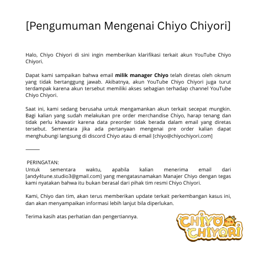 [Pengumuman mengenai Chiyo Chiyori]

Sebelumnya mohon maaf atas ketidaknyamanannya ya 🙏
