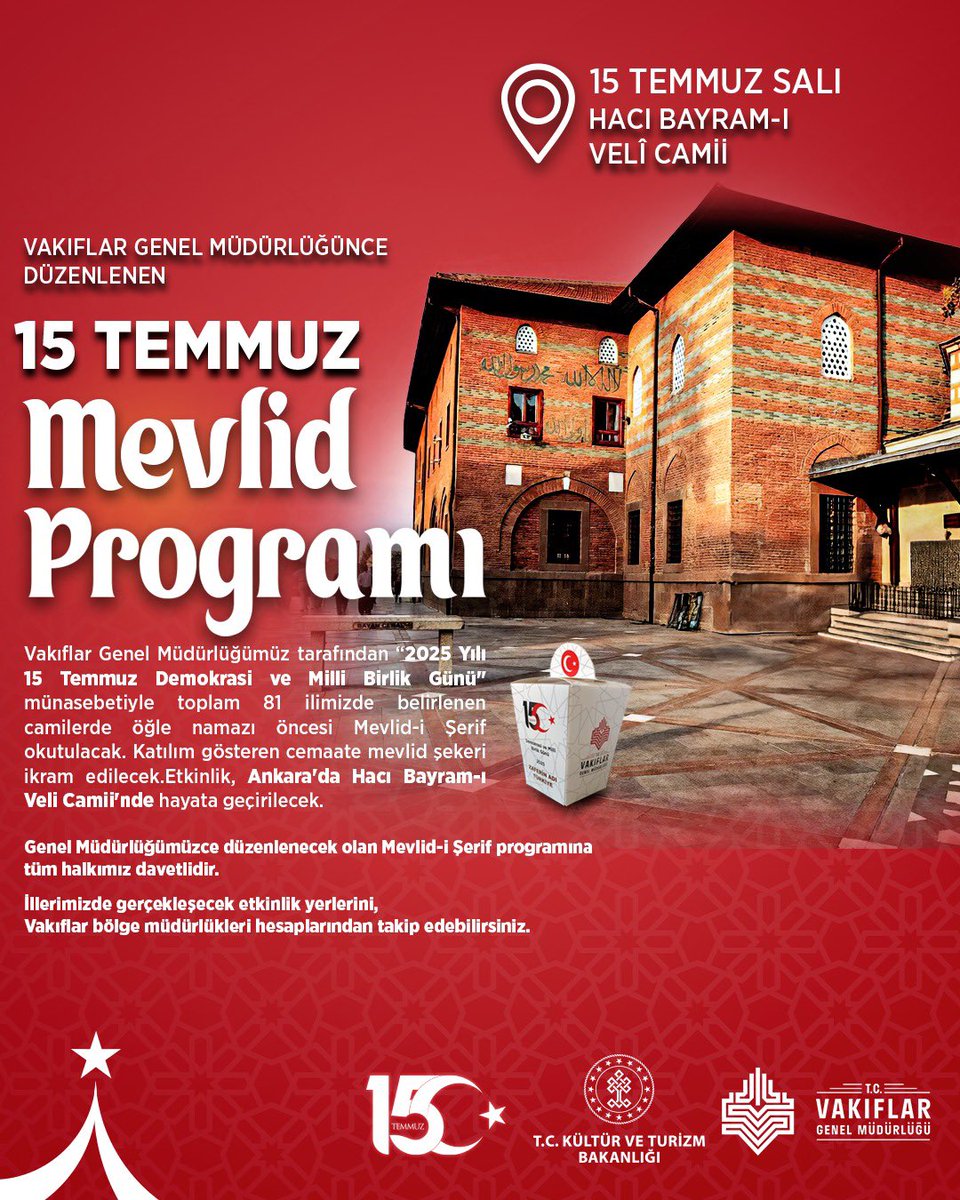 Genel Müdürlüğümüz tarafından “15 Temmuz Demokrasi ve Milli Birlik Günü" münasebetiyle 81 ilimizde, belirlenen camilerde öğle namazı öncesi Mevlid-i Şerif okutulacak, cemaate ikramlarda bulunulacak.

Ankara'daki Mevlid-i Şerif kıraatı, Hacı Bayram-ı Veli Camii'nde