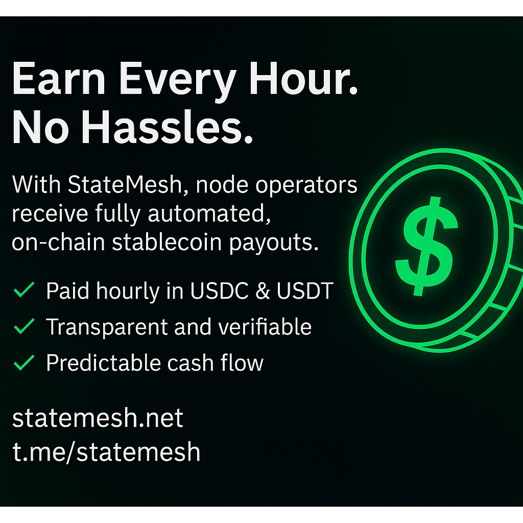 statemeshnet's tweet image. 💰 Earn Every Hour. No Hassles.
With StateMesh, node operators receive fully automated, on-chain stablecoin payouts.
✅ Paid hourly in USDC &amp; USDT
✅ Transparent and verifiable
✅ Predictable cash flow
Infra work that actually pays — instantly.
🔗 statemesh.net
📢…