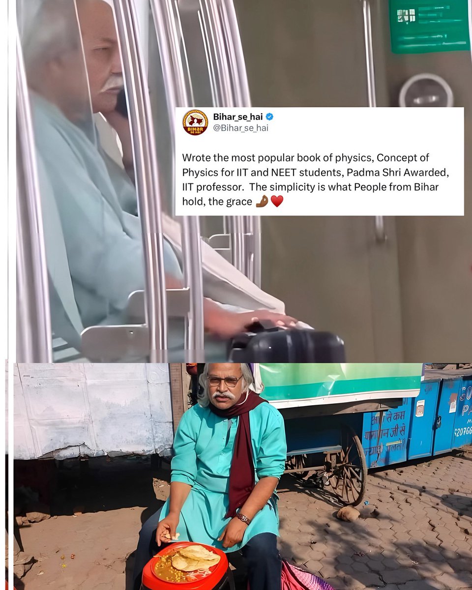 Wrote the most popular book of physics, Concept of Physics for IIT and NEET students, Padma Shri Awarded, IIT professor.  The simplicity is what People from Bihar hold, the grace 🤌🏾♥️