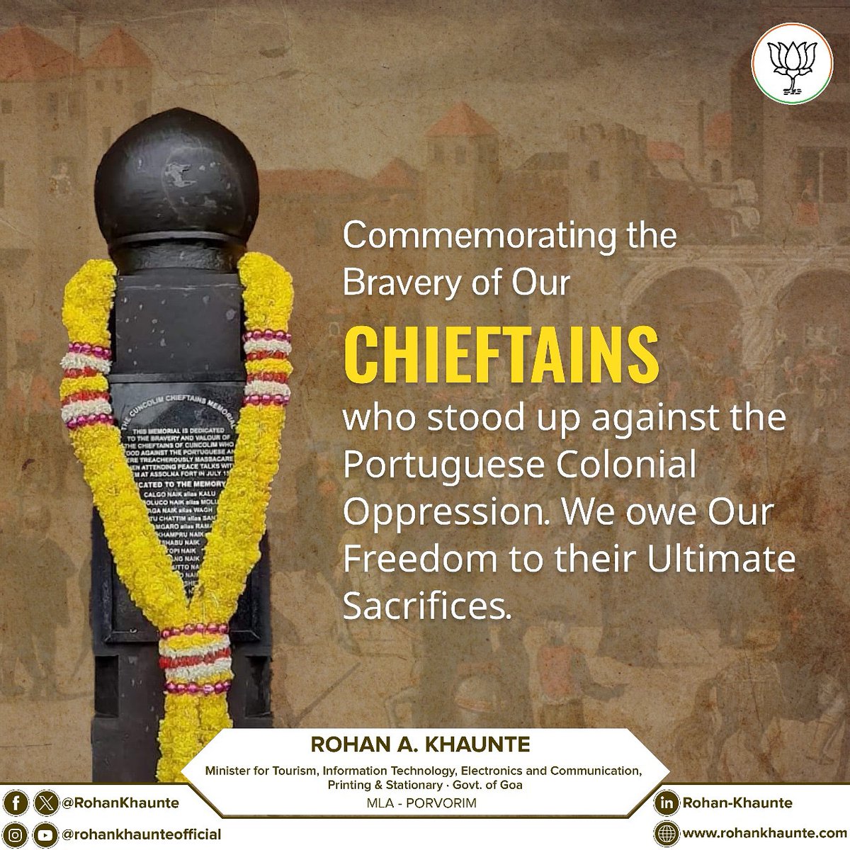 Commemorating the Bravery of Our Chieftains who stood up against the Portuguese Colonial Oppression. We owe Our Freedom to their Ultimate Sacrifices.

Jai Gomantak !