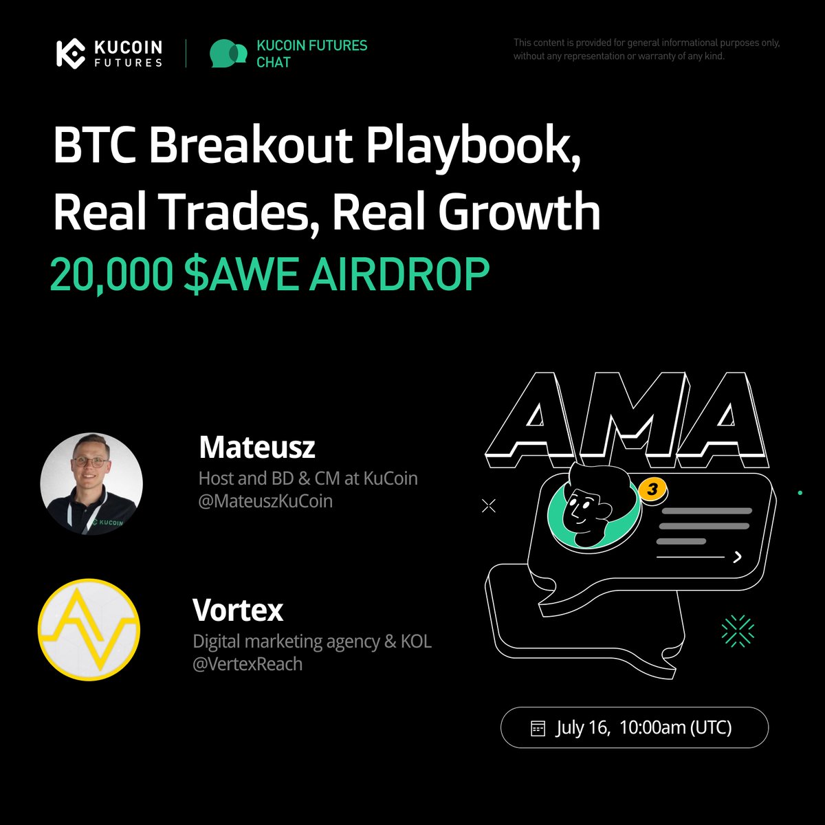 KuCoin Futures โก๏ธ (@kucoinfutures) on Twitter photo ๐๏ธ AMA: $BTC Breakout Playbook โ Real Trades, Real Growth
๐๏ธ July 16 | 10:00 AM (UTC)
Host: <a href="/MateuszKuCoin/">Mateusz</a>
Guest: <a href="/VertexReach/">Vortex Agency</a>
The market's moving โ join crypto KOL for real-time insights!
๐ 20,000 AWE giveaway!
โ๏ธ Follow <a href="/KuCoinFutures/">KuCoin Futures โก๏ธ</a>
โ๏ธ Like, RT & Tag 3 friends
โ๏ธ Join ๐๏ธ AMA: $BTC Breakout Playbook โ Real Trades, Real Growth
๐๏ธ July 16 | 10:00 AM (UTC)
Host: <a href="/MateuszKuCoin/">Mateusz</a>
Guest: <a href="/VertexReach/">Vortex Agency</a>
The market's moving โ join crypto KOL for real-time insights!
๐ 20,000 AWE giveaway!
โ๏ธ Follow <a href="/KuCoinFutures/">KuCoin Futures โก๏ธ</a>
โ๏ธ Like, RT & Tag 3 friends
โ๏ธ Join