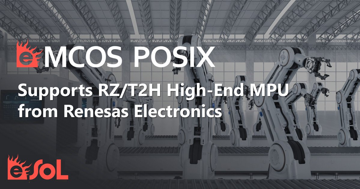 eSOL_Global's tweet image. Did you know support for the eMCOS POSIX scalable RTOS has been added for the RZ/T2H from Renesas Electronics? This advanced high-end MPU offers a high-level of application processing and high-precision real-time control.
Learn more: hubs.li/Q03xc-7K0
@Renesas_Japan