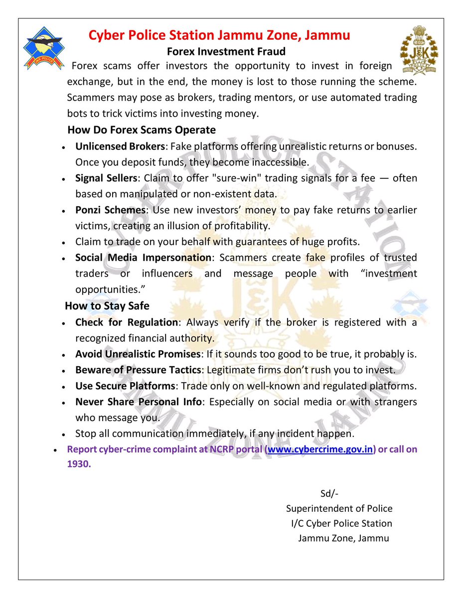 Forex investment/ trading signals lure for huge profit returns, but in reality loot the innocent investor. Be aware.
<a href="/JmuKmrPolice/">J&K Police</a>
<a href="/igp_jammu/">IGP Jammu</a>
<a href="/ZPHQJammu/">Zonal Police Media Centre- Jammu Zone</a> 
<a href="/kameshwarpuri/">K Puri</a>
<a href="/JAMMULINKS/">JAMMU LINKS NEWS</a>