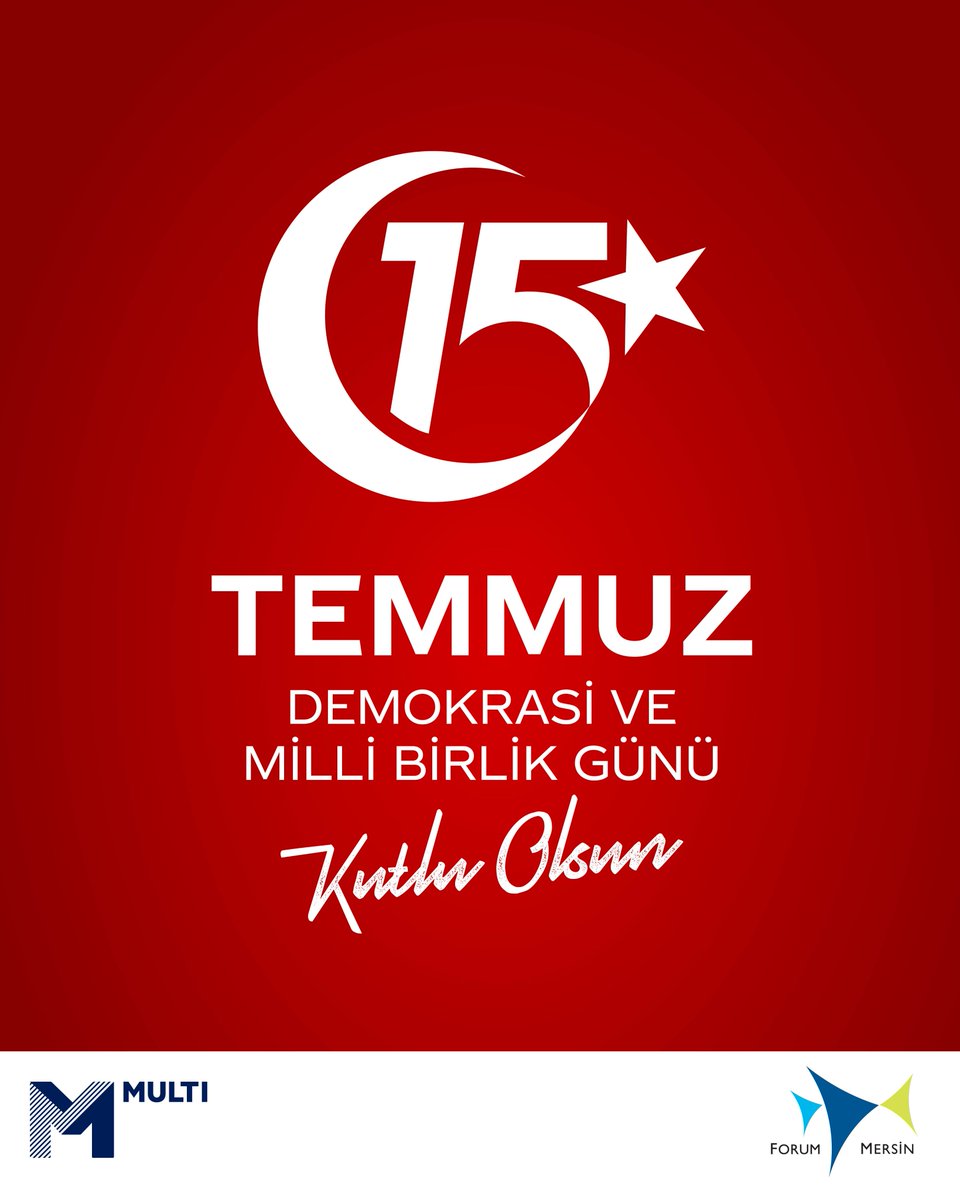 15 Temmuz Demokrasi ve Milli Birlik Günü kutlu olsun!
