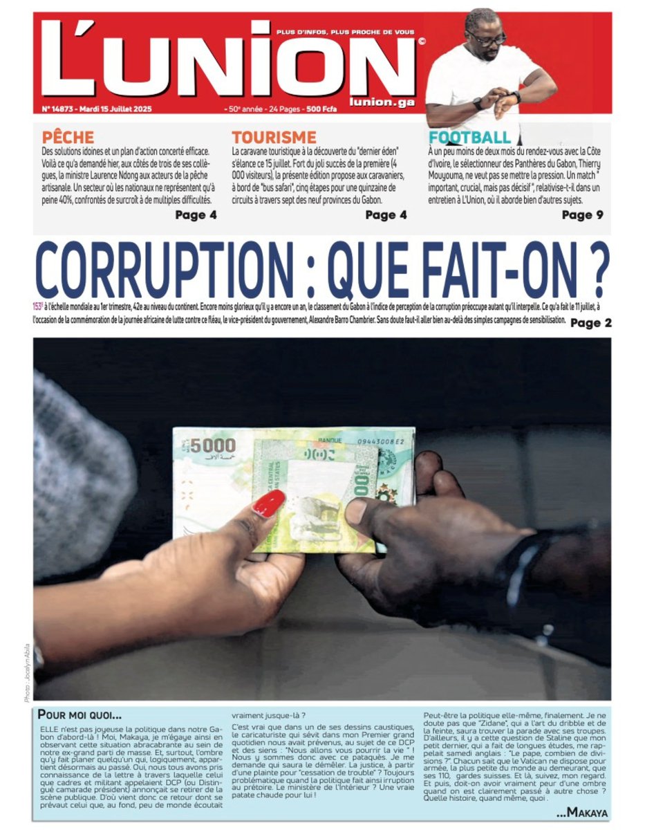 lunionga's tweet photo. 🗞️ L'Union du Mardi 15 Juillet 2025

𝗖𝗢𝗥𝗥𝗨𝗣𝗧𝗜𝗢𝗡 : 𝗤𝗨𝗘 𝗙𝗔𝗜𝗧-𝗢𝗡 ? 

153E à l'échelle mondiale au 1er trimestre, 42e au niveau du continent...

Achetez → https://t.co/0WKRGCxyk2

Notre chaine whatsapp →  https://t.co/9jQ1qBDZTw

#LunionGA #Gabon #LaUne https://t.co/YbluoIYPEM