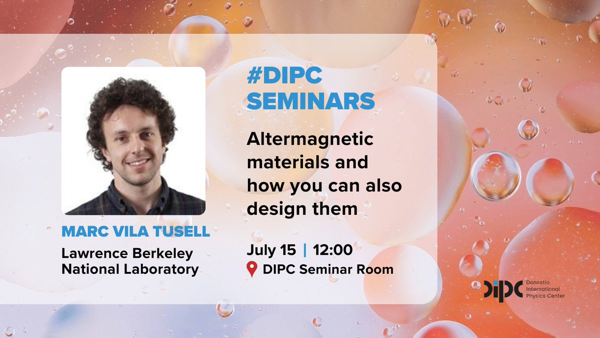 DIPCehu's tweet image. Today #DIPCseminars 👇
📌 Altermagnetic materials and how you can also design them
👨🔬 Marc Vila Tusell, @BerkeleyLab
🗓️ July 15, 12:00
🏫 DIPC Josebe Olarra Seminar Room, Hybrid Seminar
Zoom: dipc-org.zoom.us/j/96006206467