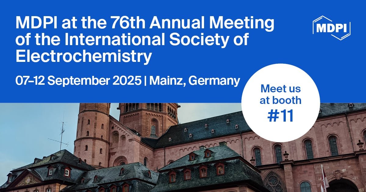 Meet us at our booth!   
Meet Us at the 76th Annual Meeting of the International Society of Electrochemistry, 7–12 September 2025, Mainz, Germany
mdpi.com/about/announce…

Booth Number #11