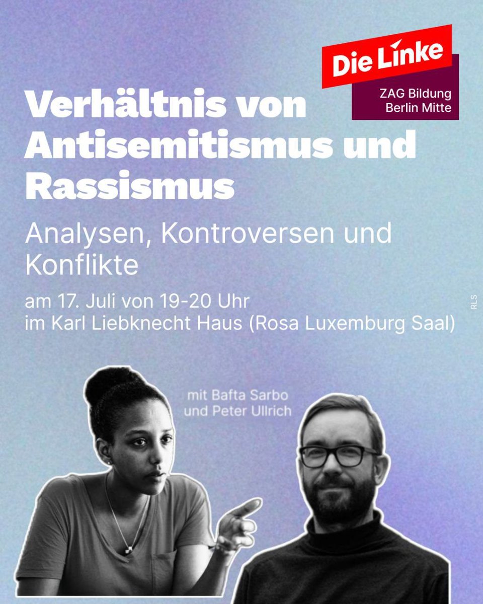 LinkeBerMitte's tweet image. Rassismus und Antisemitismus – Analysen, Kontroversen, Konflikte
Veranstaltung | Do 17. Juli 2025 | 19:00 Uhr | Karl Liebknecht Haus, kleine Alexanderstr. 28 Berlin, Rosa-Luxemburg-Saal
Mit den Referent*innen @BafiKush Bafta Sarbo und @textrecycling Peter Ullrich.