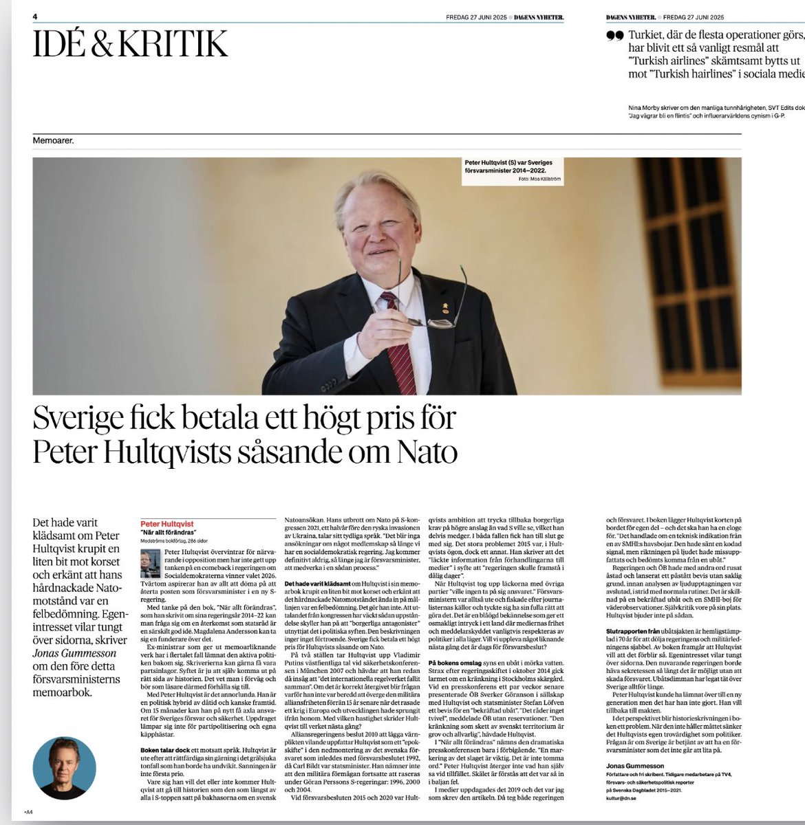 JonasGummesson's tweet image. Förstod av @medierna i P1 att man matas med spinn om konflikt med Hultqvist på SvD-tiden = jag borde inte recenserat hans bok i DN. Ingen konflikt från min sida, men granskat makthavare med kritiska frågor i 40+ års tid. Vilket kan svida i skinnet. På vissa mer än andra!😄#svpol