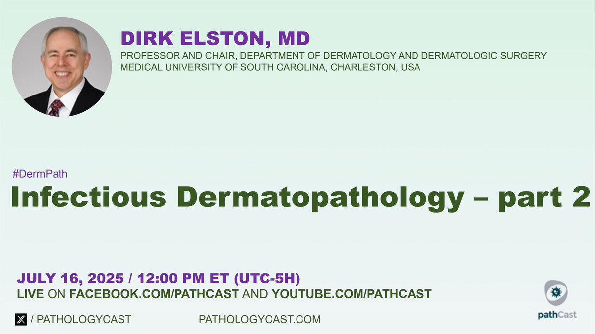 pathologyCast's tweet image. #DERMPATH INFECTIOUS DERMATOPATHOLOGY - PART 2
(Dr. Dirk Elston, MD, Professor and Chair, Department of Dermatology and Dermatologic Surgery, Medical University of South Carolina, Charleston, USA)
๐๏ธ JULY 16, 2025 - 12:00 PM (ET, NYC)