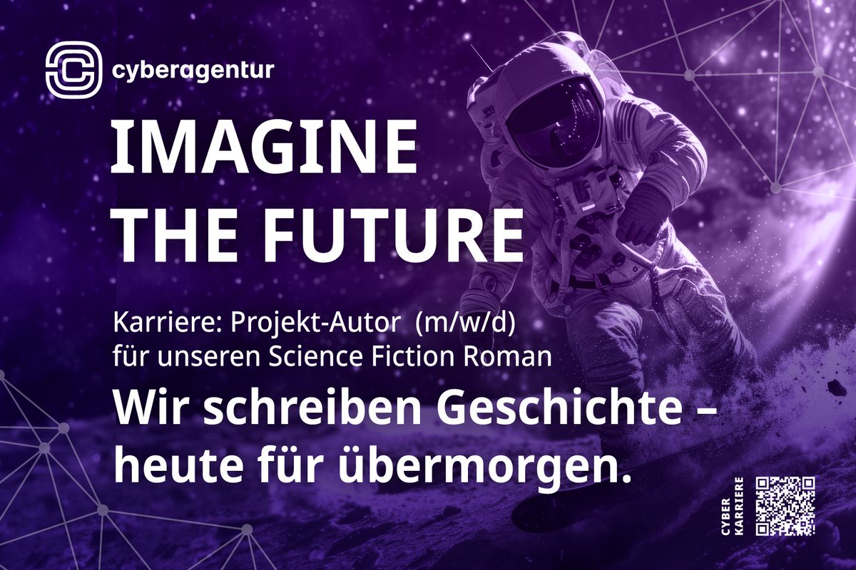Cyberagentur (@cybagbund) on Twitter photo Schreiben ĂĽber 2085 oder 1985?
Die <a href="/CybAgBund/">Cyberagentur</a> sucht Author in Residence fĂĽr #ScienceFiction-Roman ĂĽber reale #Forschung zu #KI, #Cybersicherheit & Co.
Jetzt bewerben: t1p.de/poe3t
#SciFiJob #Cyberagentur #Zukunftsschreiben Schreiben ĂĽber 2085 oder 1985?
Die <a href="/CybAgBund/">Cyberagentur</a> sucht Author in Residence fĂĽr #ScienceFiction-Roman ĂĽber reale #Forschung zu #KI, #Cybersicherheit & Co.
Jetzt bewerben: t1p.de/poe3t
#SciFiJob #Cyberagentur #Zukunftsschreiben