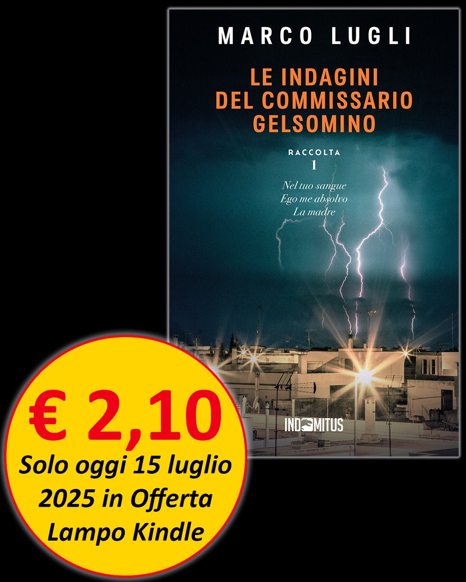 🎯 OFFERTA THRILLER IMPERDIBILE SOLO OGGI! 🎯
📚 "Le indagini del commissario Gelsomino: Raccolta 1" di Marco Lugli
🔥 3 romanzi, 1 solo prezzo: € 2,10 nell'#offertadelgiorno #Kindle!

LEGGI ORA 👉 amazon.it/dp/B0F8J6V38W

🌅 Salento. Terra di luce, sangue e segreti. Un