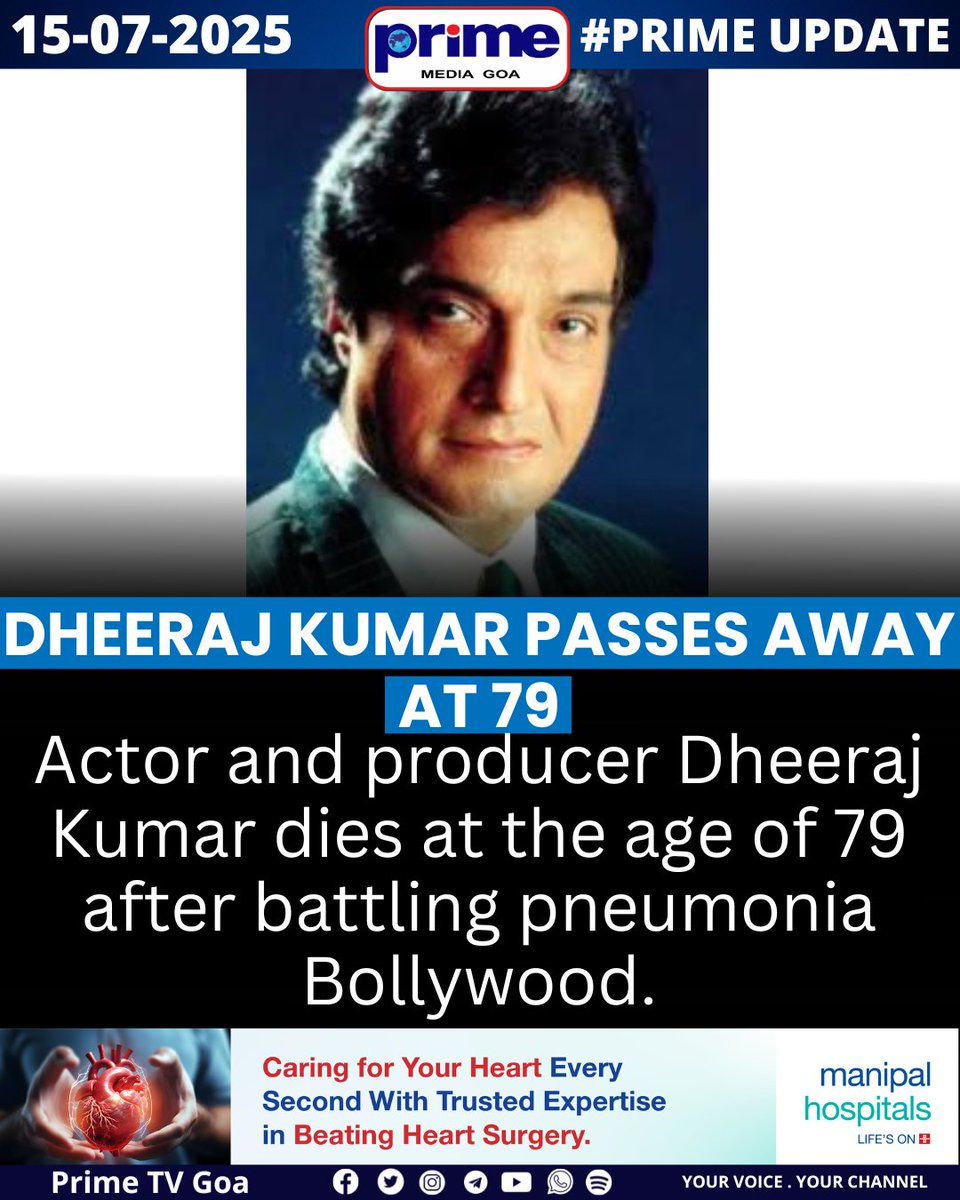 PrimeTVGoa's tweet photo. Dheeraj Kumar Passes Away at 79.
#DheerajKumar #BollywoodTribute #RestInPeace #DheerajKumarPassesAway
#BollywoodLegend #ActorProducer #GoneButNotForgotten https://t.co/GYkZNk3NwV