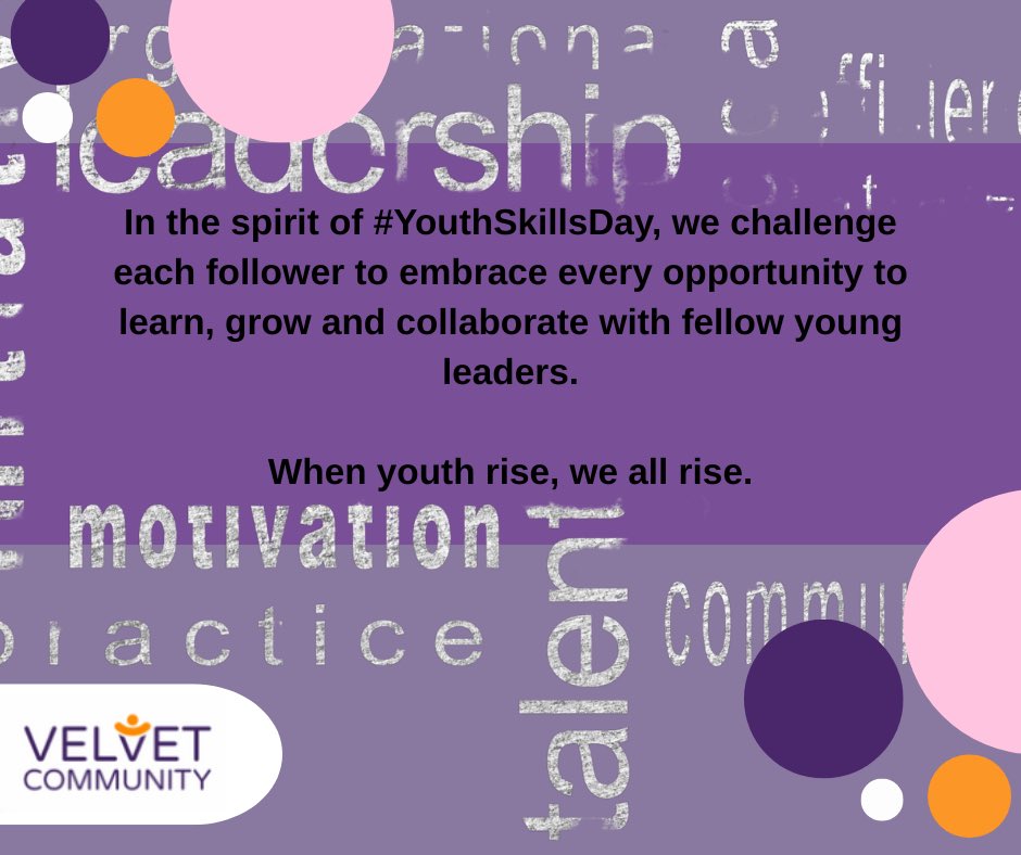 The youth of today have incredible potential and talent.

In the spirit of #YouthSkillsDay, we challenge each follower to embrace every opportunity to learn, grow and collaborate with fellow young leaders.

When youth rise, we all rise.

#VelvetCollab