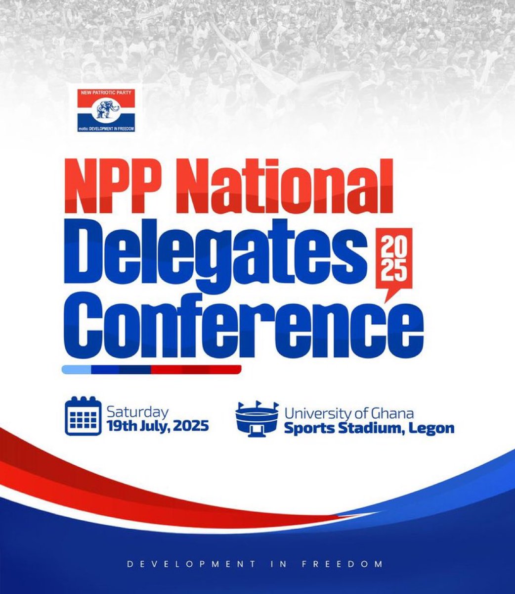 🗳️ NPP National Delegates Conference 2025
📍 University of Ghana Sports Stadium, Legon
📅 Saturday, 19th July 2025

The moment that will define our party’s future.
Let your vote reflect your values. Let your voice choose bold leadership.

#NPPDecides2025 #GetKENnected