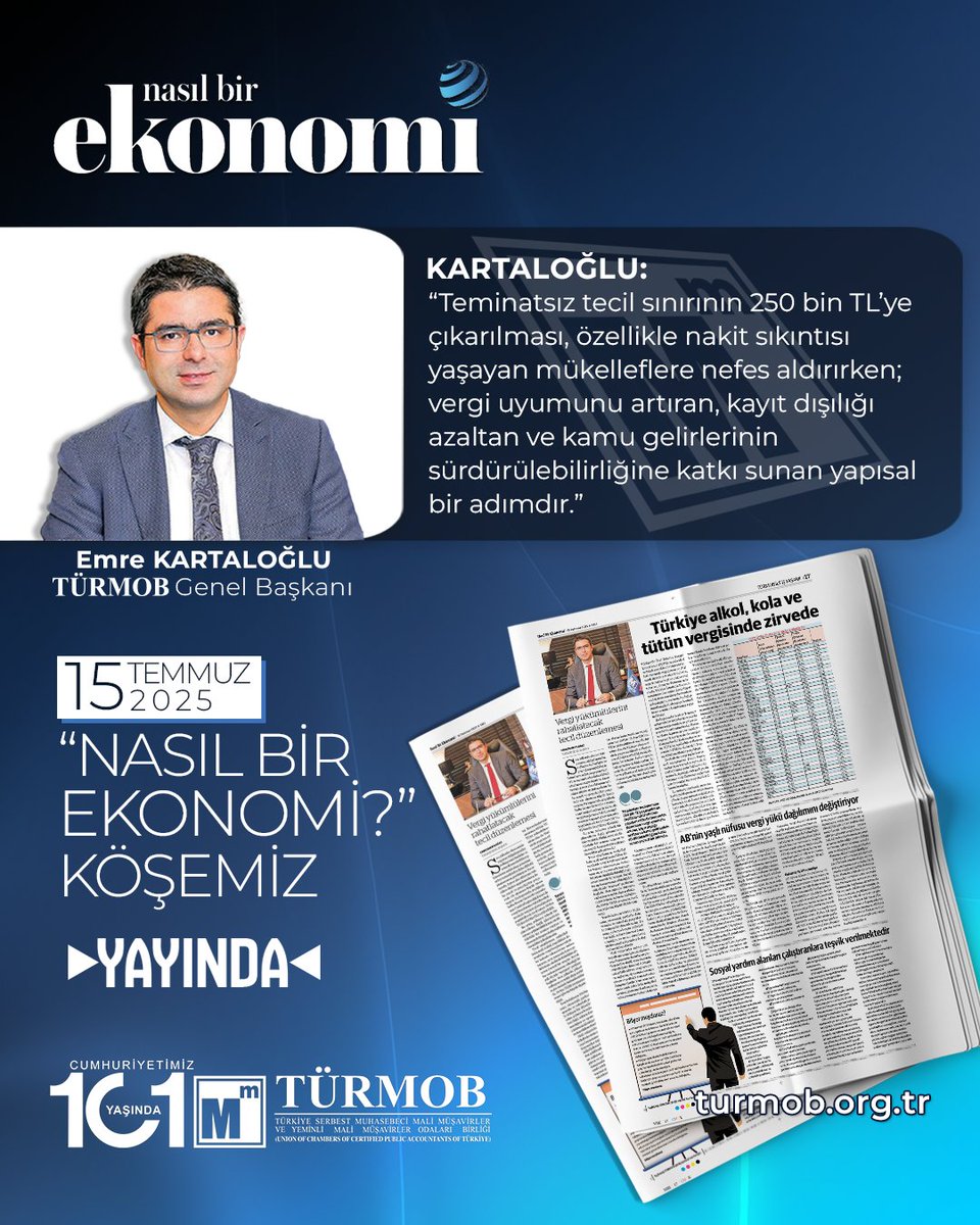 📰 15 Temmuz tarihli "Nasıl Bir Ekonomi?" köşemizin bu hafta konusu “Vergi Yükümlülerini Rahatlatacak Tecil Düzenlemesi” olurken;

Genel Başkanımızın “Teminatsız tecil sınırının 250 bin TL’ye çıkarılması, özellikle nakit sıkıntısı yaşayan mükelleflere nefes aldırırken; vergi