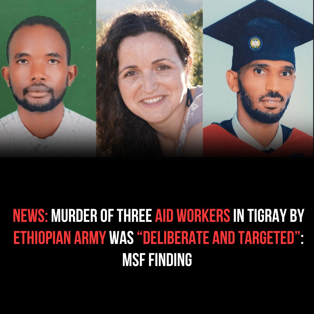News: Murder of three aid workers in #Tigray by #Ethiopian army was “deliberate and targeted”: #MSF finding

Médecins Sans Frontières (MSF) has concluded that the killing of its three staff members, María Hernández Matas, Tedros Gebremariam Gebremichael, and Yohannes Halefom