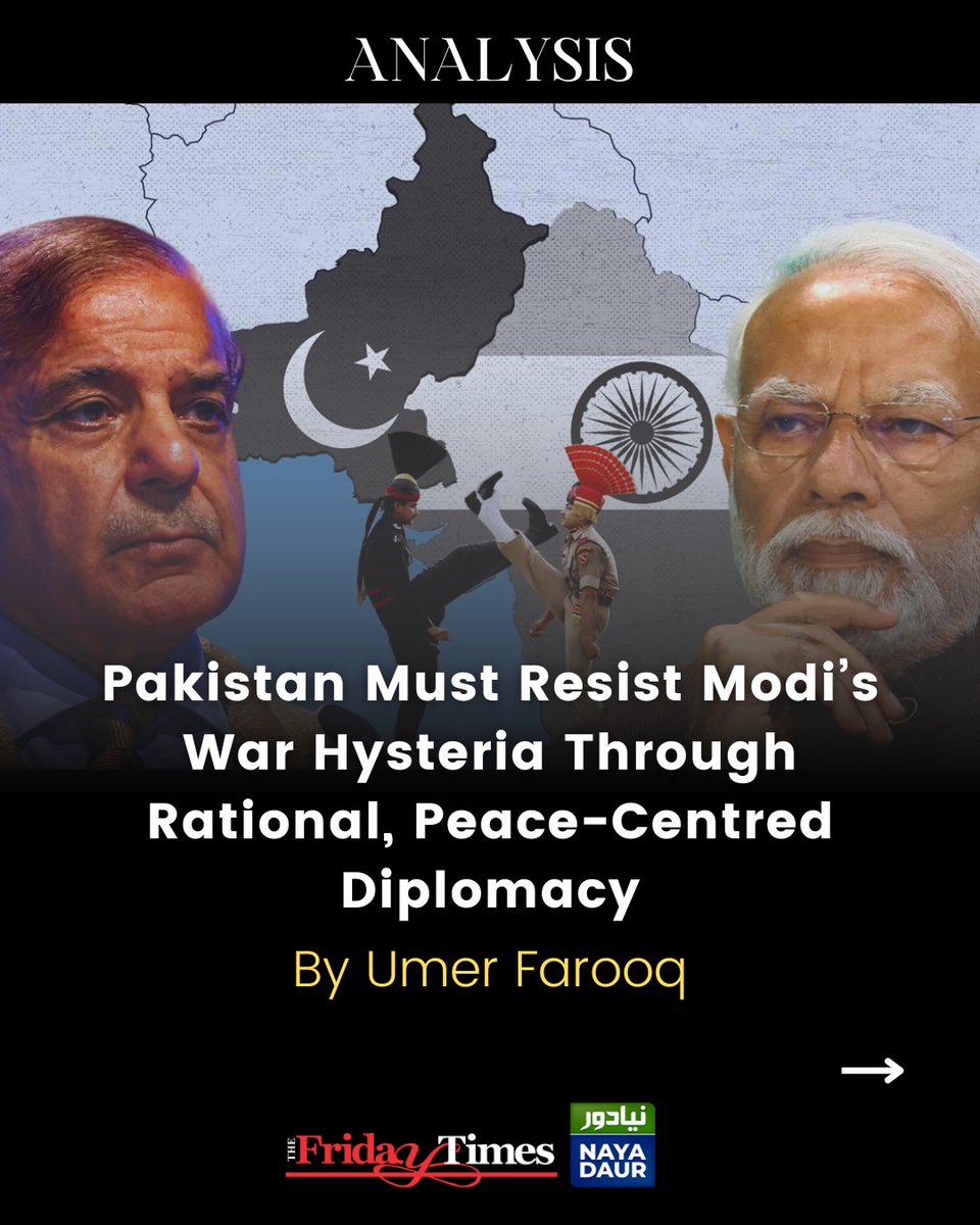 The Friday Times (@tft_) on Twitter photo War hysteria limits rational policy choices. For Pakistan, peace is not appeasement—it’s strategic wisdom in the face of regional instability.
By Umer Farooq
<a href="/Umer_1967/">Umer Farooq</a>
Read more: thefridaytimes.com/15-Jul-2025/pa…
#Pakistan #India #Modi #indiapakistan #Diplomacy #Hindutva #instability War hysteria limits rational policy choices. For Pakistan, peace is not appeasement—it’s strategic wisdom in the face of regional instability.
By Umer Farooq
<a href="/Umer_1967/">Umer Farooq</a>
Read more: thefridaytimes.com/15-Jul-2025/pa…
#Pakistan #India #Modi #indiapakistan #Diplomacy #Hindutva #instability
