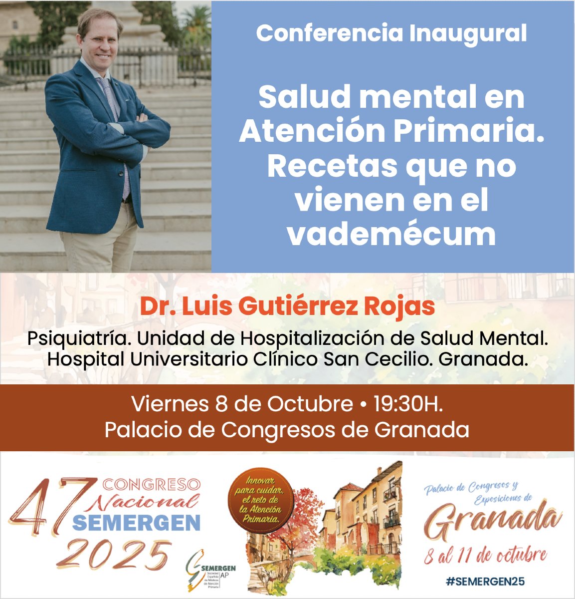 SEMERGENap's tweet image. #SavetheDate 🧠 La salud mental empieza en la consulta del médico de familia.
El Dr. Luis Gutiérrez Rojas inaugura el Congreso #SEMERGEN25 con la Conferencia Inaugural:
&quot;Salud mental en Atención Primaria. Recetas que no vienen en el vademécum&quot;
📍 Palacio de Congresos de Granada |…