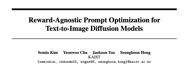 snk4tr's tweet photo. Tired of brute-forcing test-time compute for boosting  text-to-image models?

A new paper on Reward-Agnostic Prompt Optimization offers a smarter, iterative approach.

Old way: Generate tons of images, then have a VLM pick the best (used in SANA 1.5). Very expensive.

New way:
1️⃣ An LLM suggests prompt improvements.
2️⃣ Images are generated from these new prompts.
3️⃣ A VLM scores the results.
4️⃣ The LLM learns from these scores to make even better suggestions.

This feedback loop achieves SOTA on LLMGrader for Lexica/DiffusionDB, though its success depends heavily on the quality of the LLM/VLM used.

Paper: https://t.co/2tEMTeTL6C
Code: https://t.co/v8Kill7TZM

So bad that none of the authors are on X.