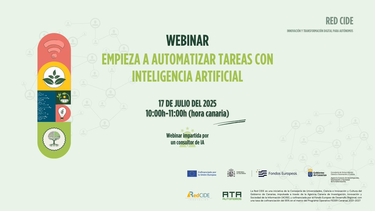 Fed. Aut贸nomos 饾棓饾棫饾棓 (@autonomosata) on Twitter photo 驴Te gustar铆a saber c贸mo aplicar la Inteligencia Artificial en tu negocio de forma pr谩ctica y sencilla?
Webinar de ATA Canarias y el proyecto <a href="/Red_CIDE/">Red CIDE</a>  de <a href="/PresiCan/">Presidencia GobCan</a>  totalmente gratuito.
Webinar: Empieza a aplicar la Inteligencia Artificial en tu negocio
馃搮17 de julio de 2025 驴Te gustar铆a saber c贸mo aplicar la Inteligencia Artificial en tu negocio de forma pr谩ctica y sencilla?
Webinar de ATA Canarias y el proyecto <a href="/Red_CIDE/">Red CIDE</a>  de <a href="/PresiCan/">Presidencia GobCan</a>  totalmente gratuito.
Webinar: Empieza a aplicar la Inteligencia Artificial en tu negocio
馃搮17 de julio de 2025
