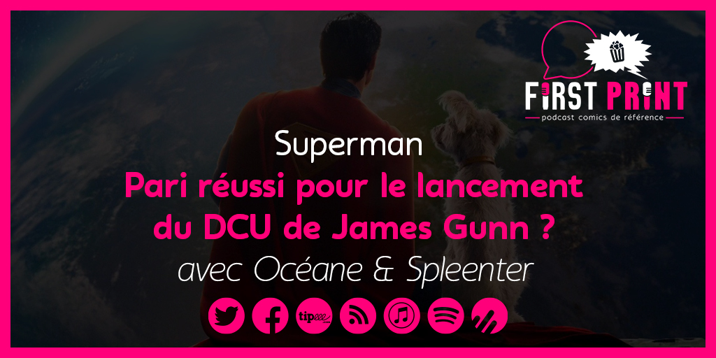 FirstPrintFRA's tweet image. ⚠️ LOOK UP !! ⚠️
C'est un oiseau ? C'est un avion ? Non, c'est notre podcast sur le #Superman de James Gunn, à savourer en compagnie de @Octanexit et @spleenter !
Partages bienvenus pour soutenir nos émissions !
▶️ smartlink.ausha.co/firstprintfra/…