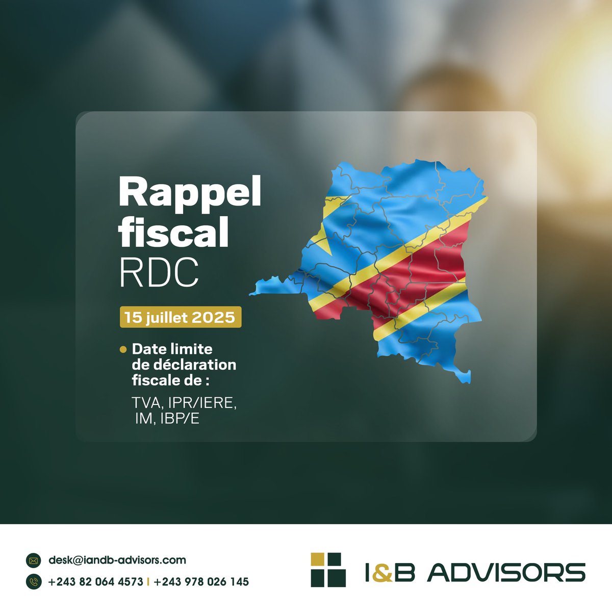IBAdvisorRDC's tweet photo. 🔔 IMPORTANT REMINDER
15 July 2025: Deadline for filing tax returns for June 2025, including:
• VAT
• IPR/IERE
• IM
• IBP/E (14%)
I&B Advisors helps you meet your tax deadlines on time.
#VAT #Fiscality #DRC #IBadvisors #Taxes https://t.co/LG3oqQ0xTc