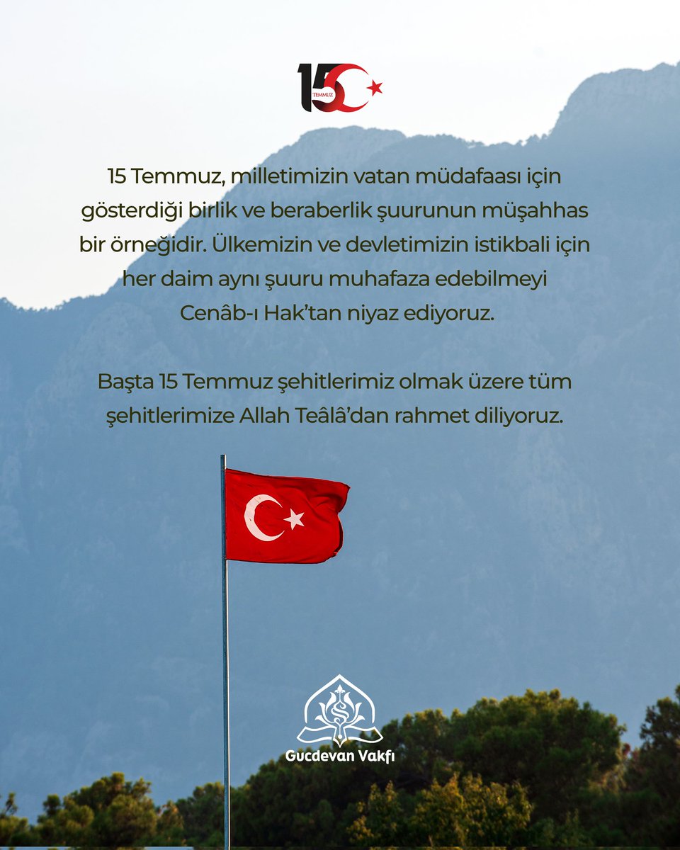 15 Temmuz, milletimizin vatan müdafaası için gösterdiği birlik ve beraberlik şuurunun müşahhas bir örneğidir. Ülkemizin ve devletimizin istikbali için her daim aynı şuuru muhafaza edebilmeyi Cenâb-ı Hak’tan niyaz ediyoruz.
Tüm şehitlerimize Allah Teâlâ’dan rahmet diliyoruz.