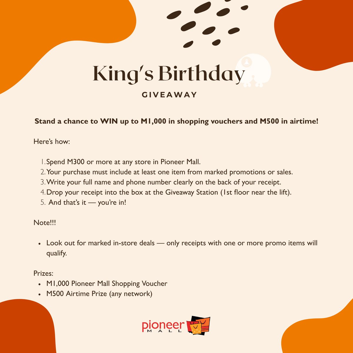 🎉 Celebrate the King’s Birthday with us &amp; WIN!

Entries close 17 July 6pm, don't miss out🏃‍♂️
#KingsBirthdayGiveaway #pioneermall #maseru #lesotho #basotho #giveaway #maseru #kingletsielll #sotho #deals #promotions #maserulesotho #shoppinglesotho