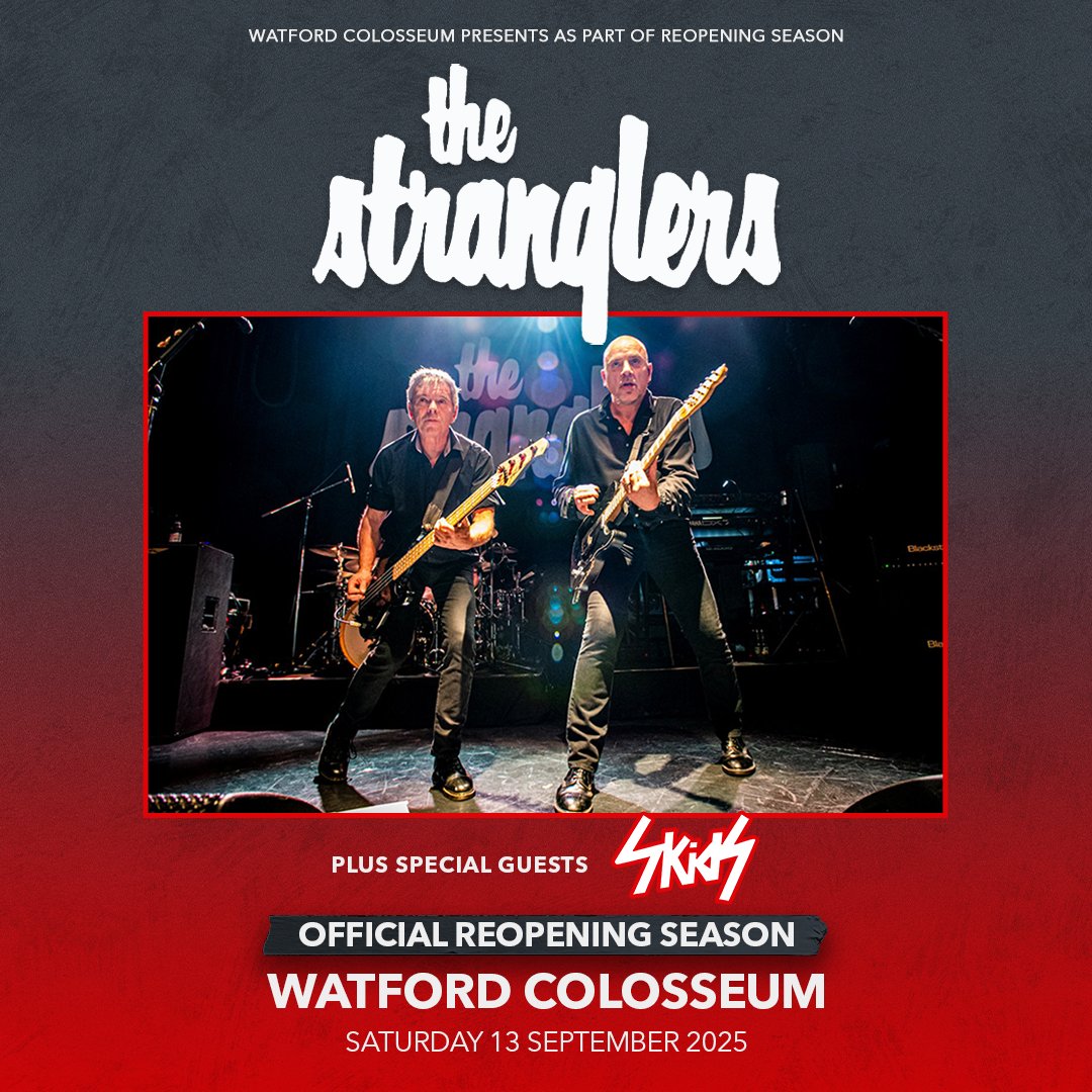 SUPPORT ADDED 🚨
The Skids have been added as support for The Stranglers show at Watford Colosseum on 13th September 2025 as part of our Reopening Season.

🎟️ Tickets are on sale now &gt; &gt; bit.ly/TheStranglers_…