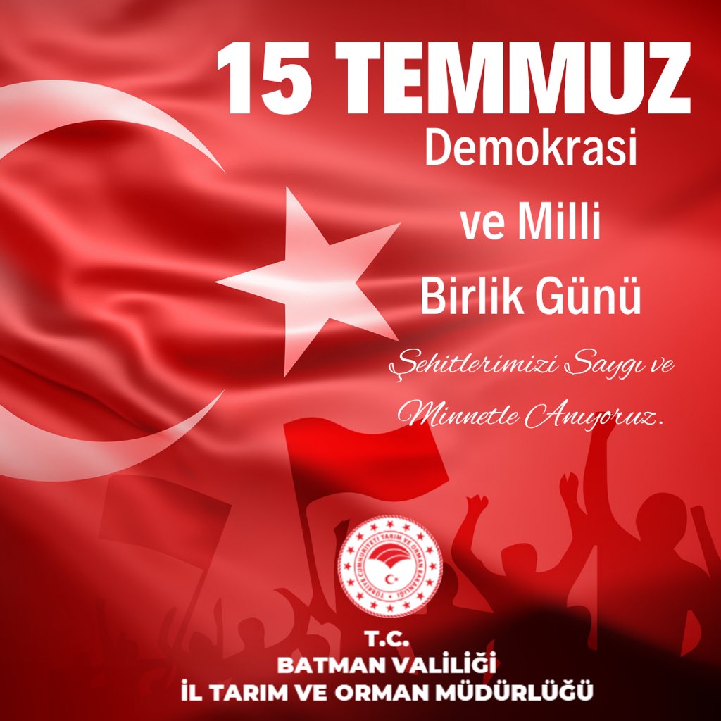 BATMAN İL TARIM VE ORMAN MÜDÜRLÜĞÜ (@batmantarim72) on Twitter photo 🇹🇷15 Temmuz Demokrasi ve Milli Birlik Günü Kutlu Olsun.
#15Temmuz2016
#DemokrasiVeMilliBirlikGünü
<a href="/TCTarim/">T.C. Tarım ve Orman Bakanlığı</a> <a href="/ibrahimyumakli/">İbrahim Yumaklı</a>
<a href="/batmanvaliligi/">Batman Valiliği</a> <a href="/MehmetA25016710/">Mehmet Aydın</a>
<a href="/dmr_mhmett/">Mehmet Demir 🟢🇹🇷</a> <a href="/Resatciftci72/">Dr. Reşat ÇİFTÇİ</a> 🇹🇷15 Temmuz Demokrasi ve Milli Birlik Günü Kutlu Olsun.
#15Temmuz2016
#DemokrasiVeMilliBirlikGünü
<a href="/TCTarim/">T.C. Tarım ve Orman Bakanlığı</a> <a href="/ibrahimyumakli/">İbrahim Yumaklı</a>
<a href="/batmanvaliligi/">Batman Valiliği</a> <a href="/MehmetA25016710/">Mehmet Aydın</a>
<a href="/dmr_mhmett/">Mehmet Demir 🟢🇹🇷</a> <a href="/Resatciftci72/">Dr. Reşat ÇİFTÇİ</a>