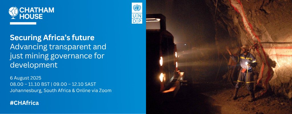 🚨UPCOMING EVENT w/ <a href="/UNDPAfrica/">UNDP Africa</a> | Securing #Africa’s future: Advancing transparent and just #mining governance for development

Register↓ 
chathamhouse.org/events/all/res…

🗓️6 August 2025
🕗08.00 - 11.10 BST | 09.00 - 12.10 SAST
📍Johannesburg, South Africa &amp; Online

Speakers include: