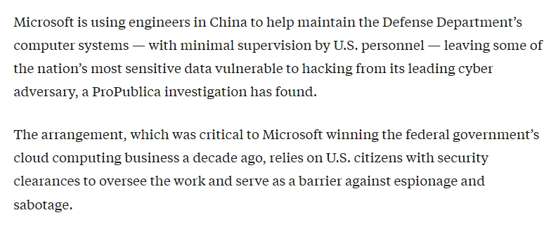 Stunning @ProPublica investigation: Microsoft uses Chinese engineers to maintain Pentagon systems without much of a check in place.
"Digital escorts" -- ex-military with little coding experience -- are supposed to guard against spying. But they can't keep up with foreign