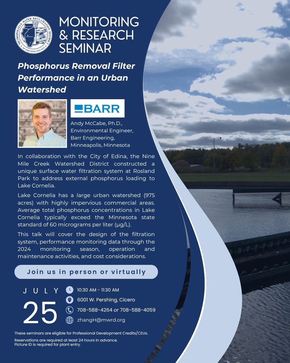 MWRDGC's tweet image. 📣Join us in person or virtually
🌊 #MWRD Monitoring & Research Seminar
📅 Friday, 7/25/25, 10:30am
🌊 “Phosphorus Removal Filter Performance in an Urban Watershed,” with Andy McCabe, Ph.D., Environmental Engineer, Barr Engineering, Minneapolis, MN
mwrd.org/events/monitor…