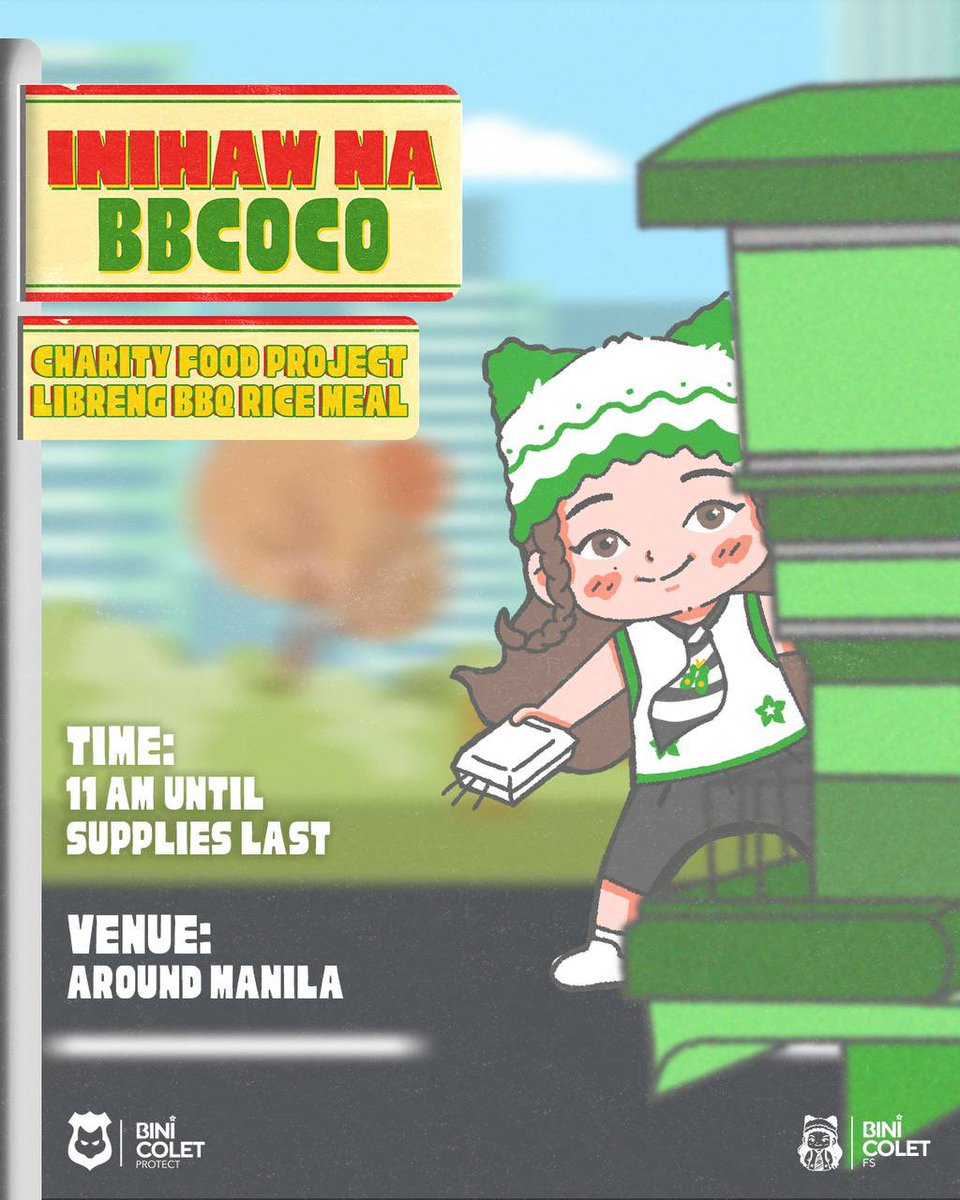 INIHAW NA BBCOCO: Charity Food Project Libreng BBQ Rice Meal

Finding purpose amid the noise… Coco will be giving out 300 food meals with water around Manila tomorrow! 💚

#INIHAWNABBCOCO
#BINI
#BINI_Colet
#ParaKayColet
#PROTECTCOLET