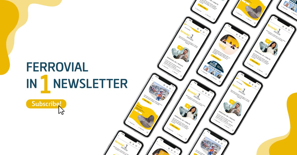 📰 We’re launching our new newsletter, 'Ferrovial in 1 Minute'.
Every month, we’ll bring you the most important updates in just one minute!

Will you join us? 👉 Subscribe now! ow.ly/cFkV50WpS3S